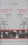 Powiedzieć sobie wszystko... Eseje o sąsiedztwie polsko-niemieckim. Wir mussen uns alles sagen... Essays zur deutsch-polnischen Nachbarschaft