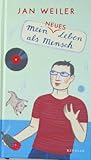 Mein neues Leben als Mensch