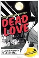 Dead Love, El Amor Después de la Muerte