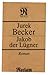 Jakob der Lügner by Jurek Becker
