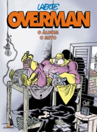 Overman - O álbum, o mito