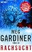 Rachsucht by Meg Gardiner