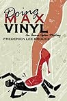 Doing Max Vinyl by Frederick Lee Brooke
