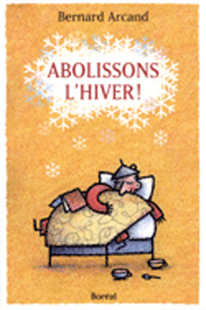 Abolissons l'hiver