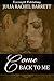 Come Back to Me by Julia Rachel Barrett