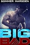 Big Bad by Sommer Marsden