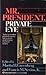Mr. President, Private Eye