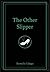 The Other Slipper