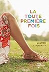 La toute première fois by Lauren Strasnick