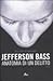 Anatomia di un delitto by Jefferson Bass Anatomia di un delitto by Jefferson Bass