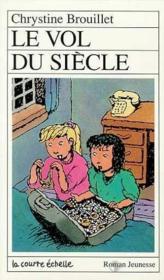 Le vol du siècle (Catherine et Stéphanie, #4)