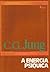A Energia Psíquica by C.G. Jung A Energia Psíquica by C.G. Jung