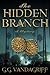 The Hidden Branch (Alex and...
