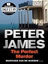 The Perfect Murder by Peter James
