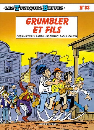 Grumbler et fils (Les Tuniques Bleues, #33)