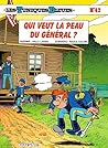 Qui veut la peau du général ? by Raoul Cauvin