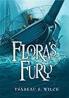 Flora's Fury by Ysabeau S. Wilce