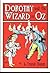 Dorothy and the Wizard in Oz by L. Frank Baum Dorothy and the Wizard in Oz by L. Frank Baum