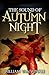 The Sound of Autumn Night - A Short Story of Love and Hunger