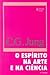 O Espírito na Arte e na Ciência