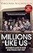 Millions Like Us by Virginia Nicholson