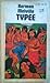 Typee: A Peep at Polynesian Life During a Four Months' Residence in a Valley of the Marquesas