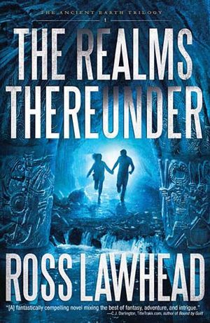 The Realms Thereunder (The Ancient Earth, #1)