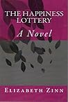 The Happiness Lottery by Elizabeth Zinn