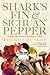 Shark's Fin & Sichuan Pepper: A Sweet-Sour Memoir of Eating in China