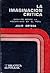 La Imaginación Crítica / ensayos sobre la modernidad en el Perú