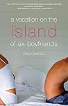 A Vacation on the Island of Ex-Boyfriends