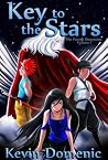 Key to the Stars, Volume I of The Fourth Dimension by Kevin Domenic