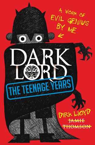 Dark Lord: The Teenage Years