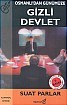 Osmanlı'dan Günümüze Gizli Devlet