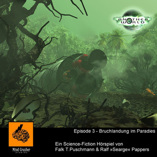 Bruchlandung im Paradies (Another World, #3)