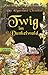 Twig im Dunkelwald (The Edge Chronicles, #4)