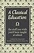 A Classical Education by Caroline Taggart