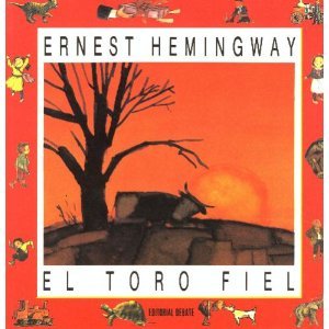 El Toro Fiel / the Faithful Bull (Hardcover)