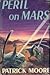 Peril on Mars (Maurice Gray...