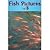 Fish Pictures Volume 3