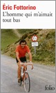 L'homme qui m'aimait tout bas by Éric Fottorino