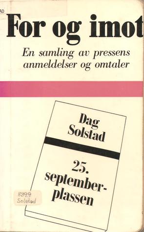 25.september-plassen - For og imot - En samling av pressens anmeldelser og omtaler