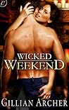 Wicked Weekend by Gillian Archer