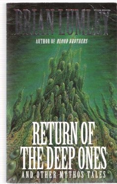 Return of the Deep Ones and Other Mythos Tales (Paperback)