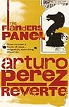 The Flanders Panel by Arturo Pérez-Reverte The Flanders Panel by Arturo Pérez-Reverte