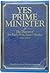 Yes Prime Minister: The Diaries of the Right Hon. James Hacker: Volume II