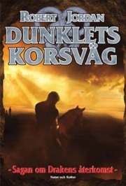 Dunklets korsväg (Sagan om Drakens återkomst ,#19)