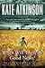 When Will There Be Good News? by Kate Atkinson