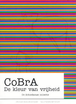 CoBrA: de kleur van de vrijheid: de Schiedamse collectie (Paperback)