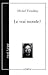 Le Vrai Monde? by Michel Tremblay